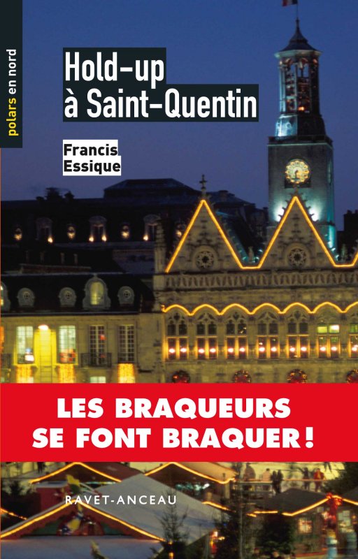 Hold-up à Saint-Quentin